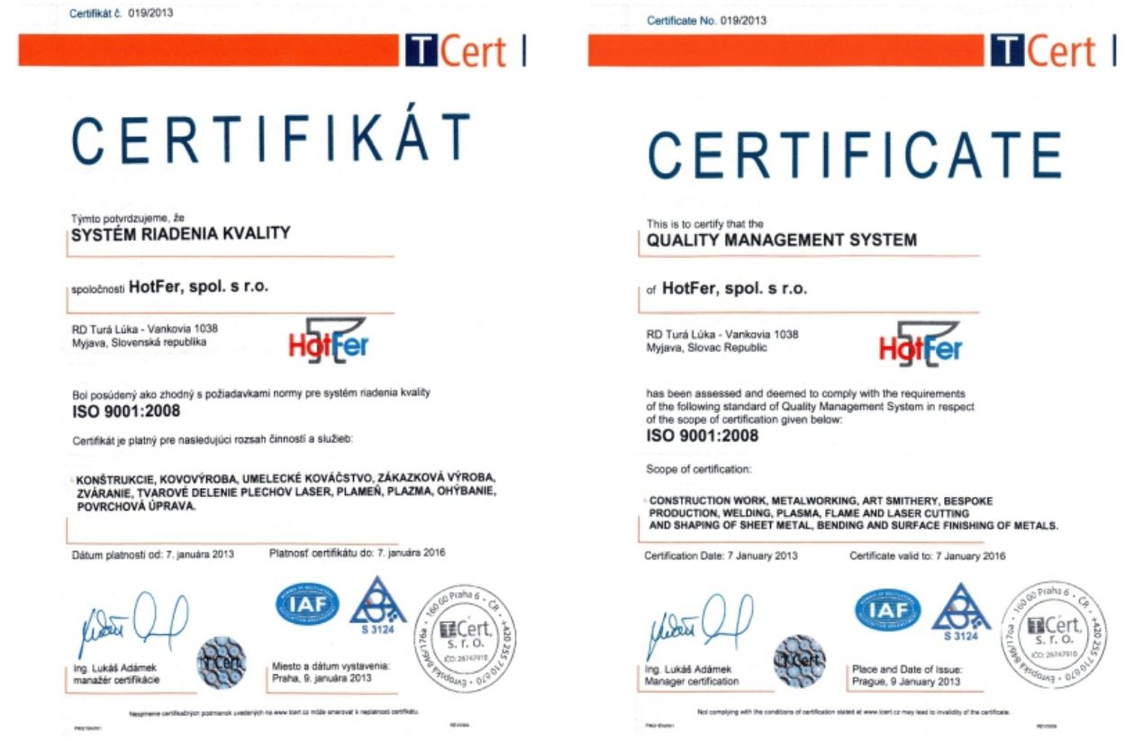 Spoločnosť HotFer spol. s r.o. je certifikovaná podľa ISO 9001 : 2008